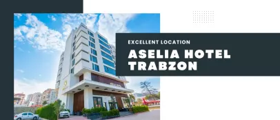 Aselia Hotel Trabzon