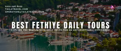 Explore the Best Fethiye Daily Tours for an Unforgettable Experience