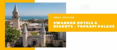 Swandor Hotel &amp; Resort Topkapi Palace