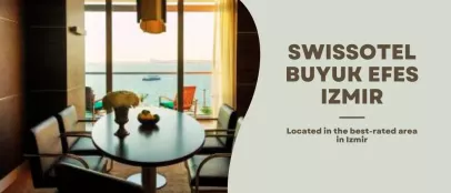 Swissotel Buyuk Efes Izmir
