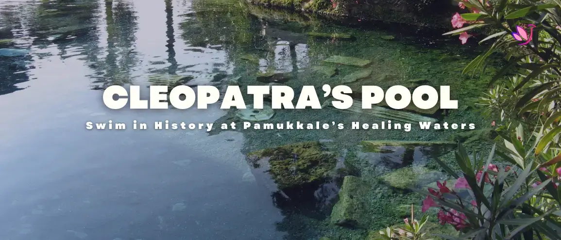 Cleopatra’s Pool