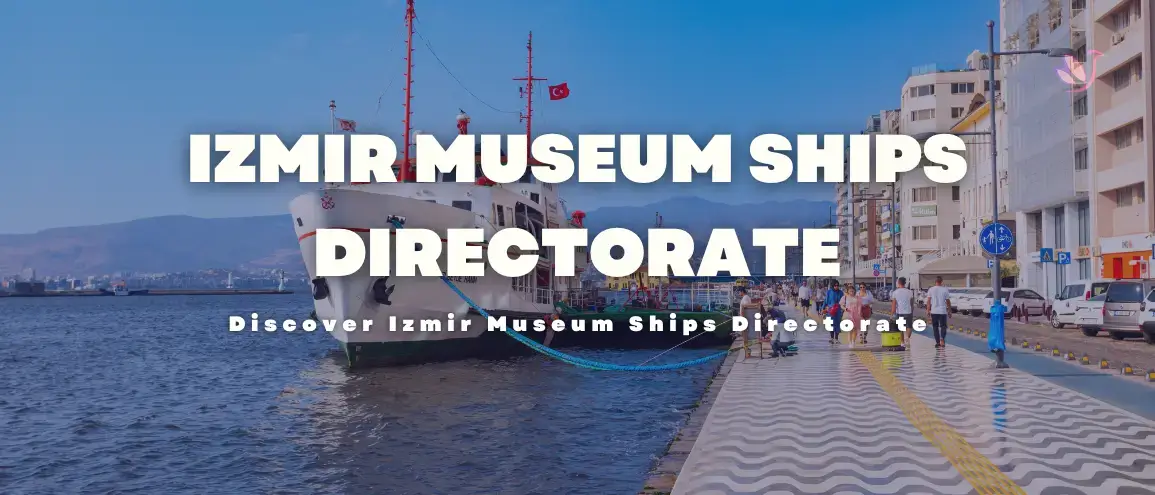 Izmir Museum Ships Directorate