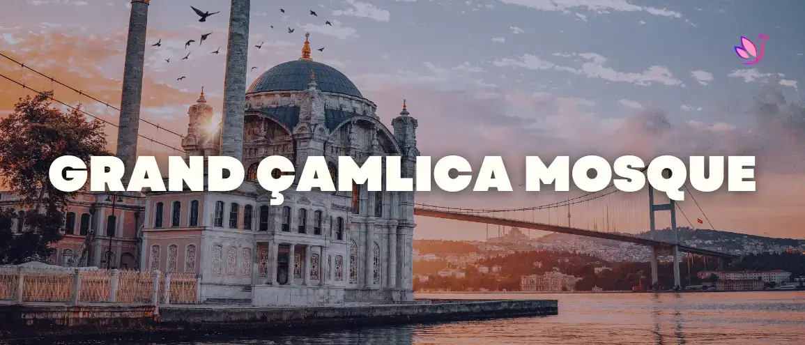Grand Çamlıca Mosque