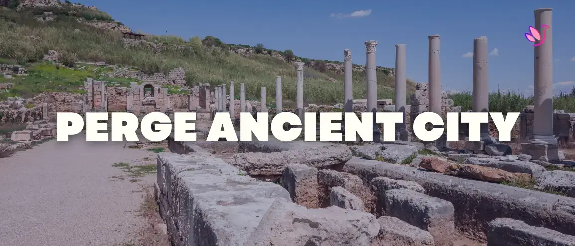 Perge Ancient City