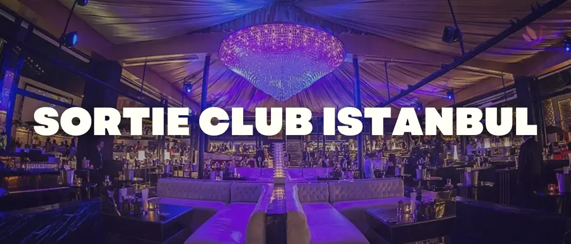 Sortie Club Istanbul
